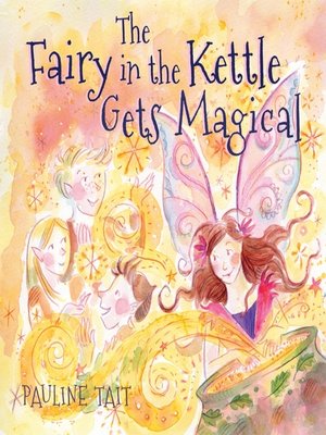 cover image of Fairy in the Kettle Gets Magical